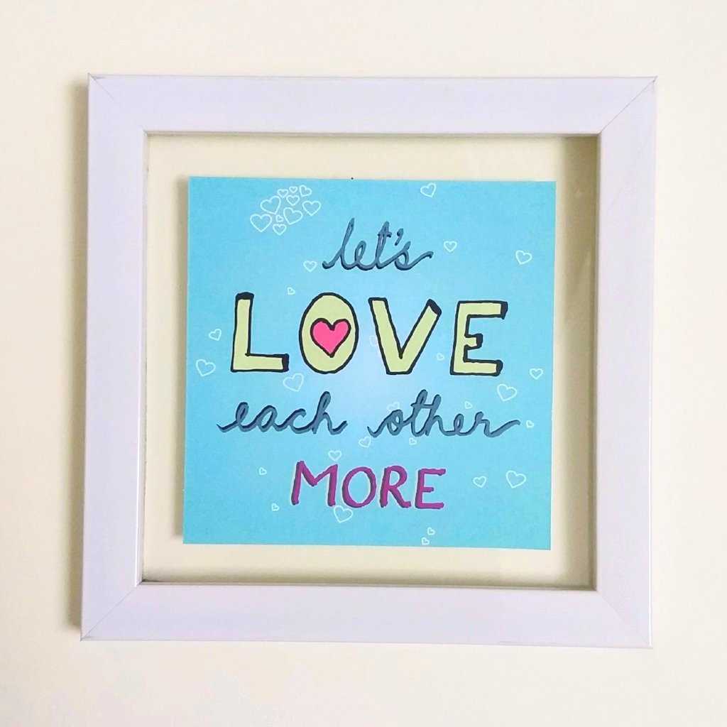 Let's Love More! Frame