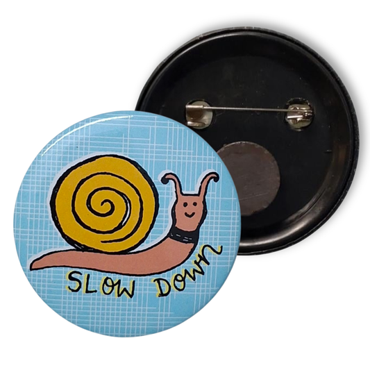 SLOW DOWN - Badge+Magnet Baar Baar Dekho