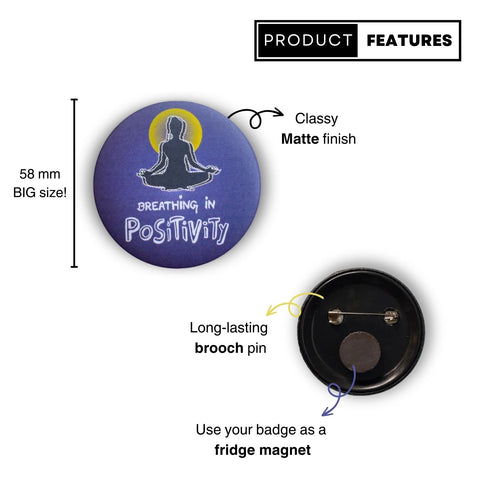 Breathing in POSTIVITY | Badge+Magnet