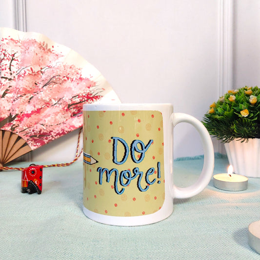 Think LESS, Do MORE! | Mug