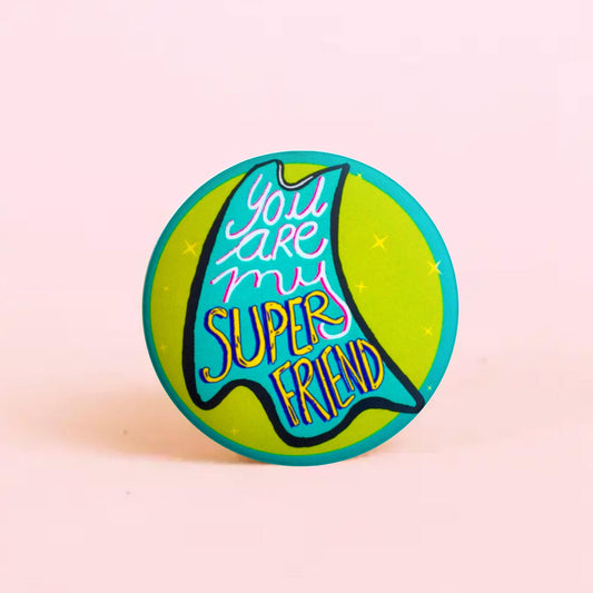 Super Friend | Badge+Magnet