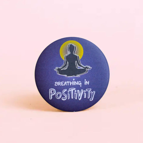Combo of 2: Breathing in POSITIVITY+ Breathing out BULLSHIT | Badge+Magnet