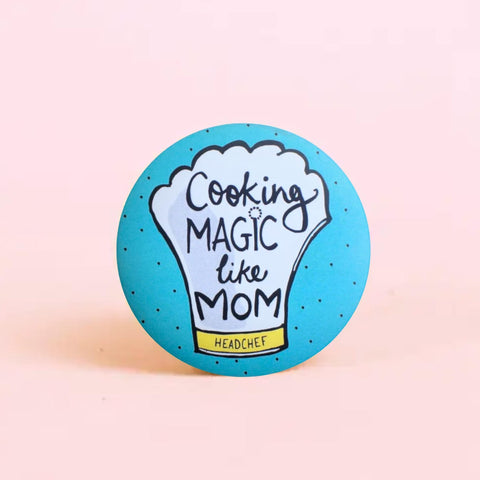Cooking MAGIC like MOM! | Badge+Magnet