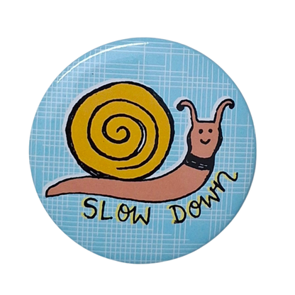 SLOW DOWN - Badge+Magnet Baar Baar Dekho