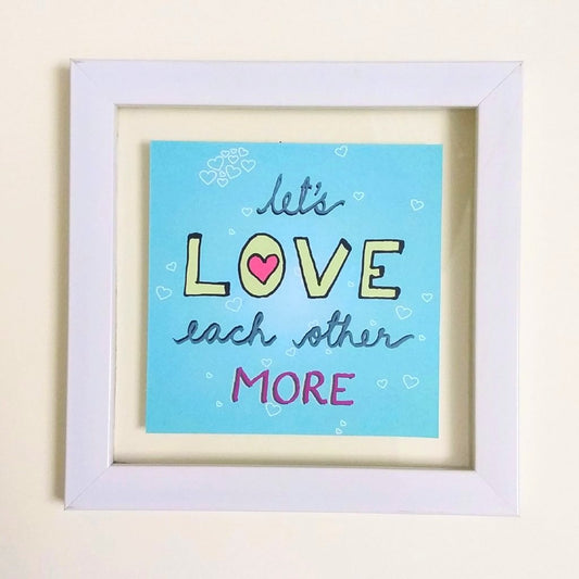 Let's Love More! Frame