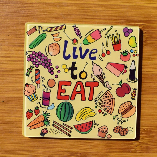 Live to EAT! | Coaster